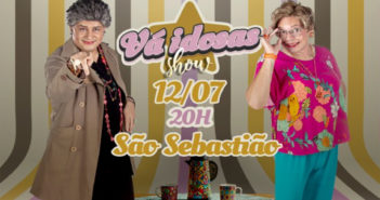 Espetáculo ‘Vá Idosas Show’ é atração no Teatro Municipal no dia 12 de julho